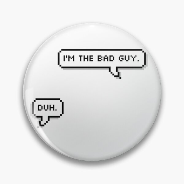 Item preview, Bad guy quote text designed and sold by ArtsyShachar.