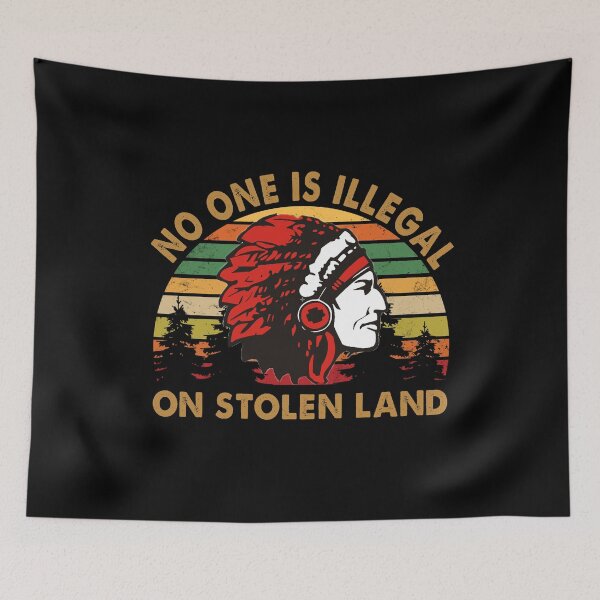Item preview, No one is illegal on stolen land designed and sold by Kathrine2302.