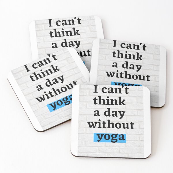 Item preview, 'Party t shirt "“I can’t think a day without  yoga” ,   redbubble  designed and sold by Bhaskaran Parakkottil.