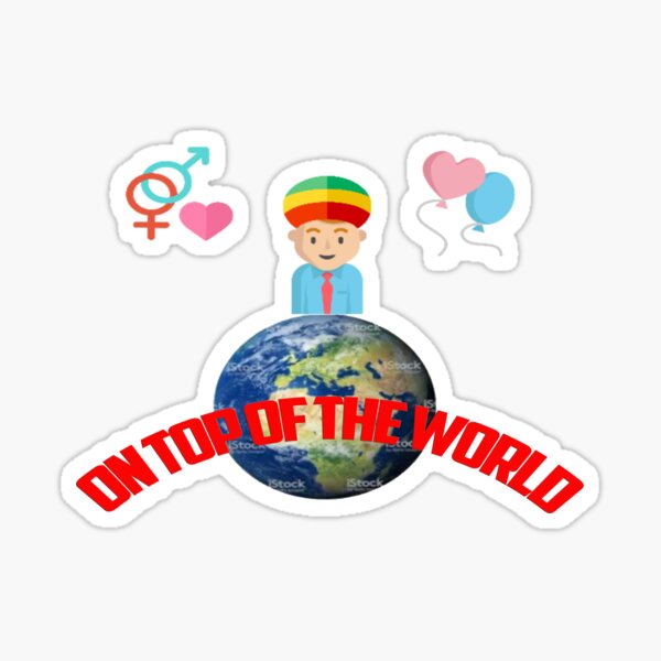 On Top Of The world. Sticker