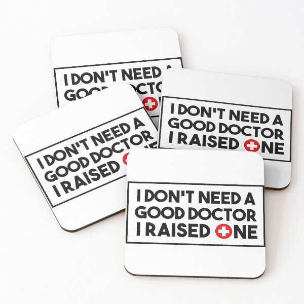 Item preview, I don't need a good doctor i raised one designed and sold by T-Shares Shop.
