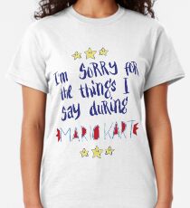 I'm Sorry For The Things, Mario Kart Classic T-Shirt