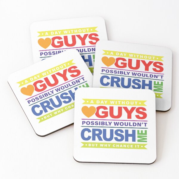 Item preview, A Day Without Guys Possibly Wouldn't Crush Me designed and sold by GravitiTees.