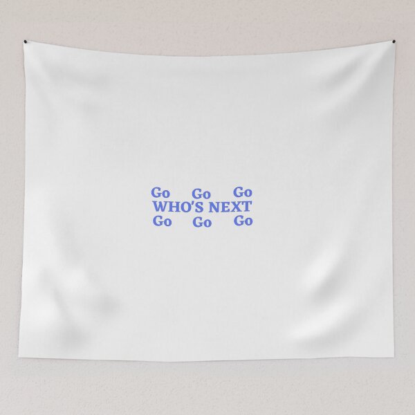 Item preview, Go Go Go Who's Next Tiktok designed and sold by Qtroise.