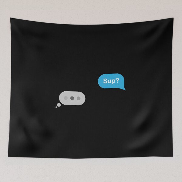 Item preview, Sup? (What's Up?) messenger message  designed and sold by That Store With the Fun Stuff.