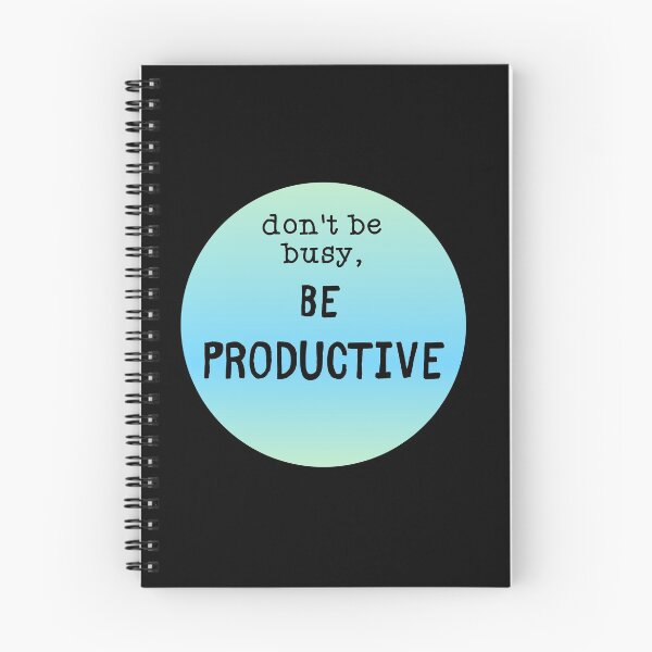 Item preview, Don't be busy, be productive! designed and sold by Si-Weiya.