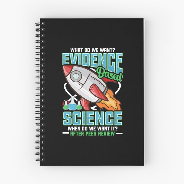 Item preview, Funny What Do We Want? Evidence-Based Science! Pun designed and sold by perfectpresents.