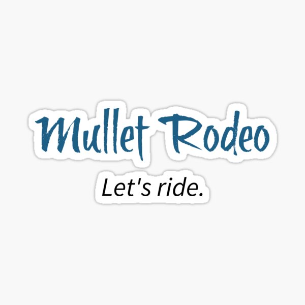 Item preview, Mullet Rodeo designed and sold by woehler.