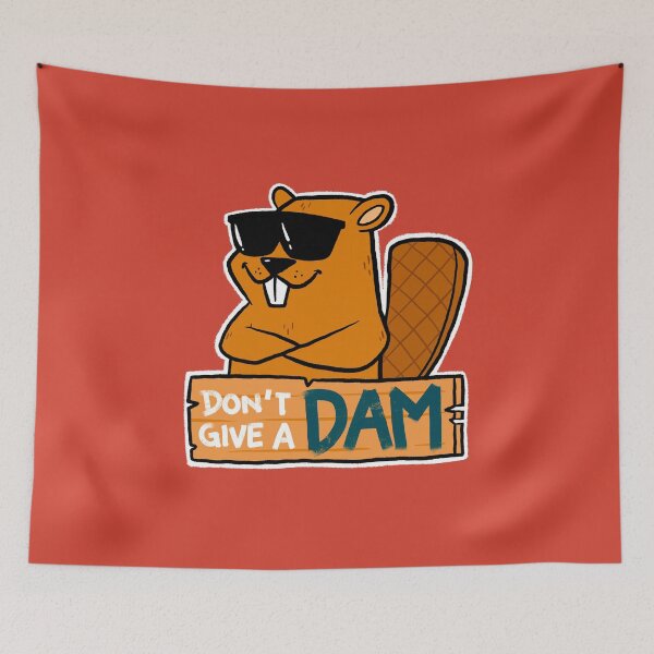 Item preview, Don't Give a Dam designed and sold by siridhata.