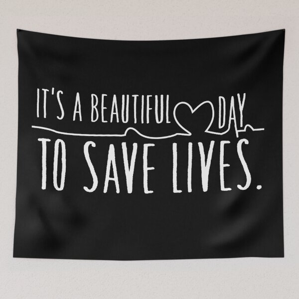 Item preview, A beautiful Day To Save Lives designed and sold by Ninjawhere.