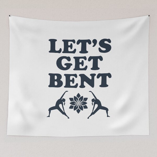 Item preview, Let's Get Bent Yoga Design designed and sold by SideStreetPress.