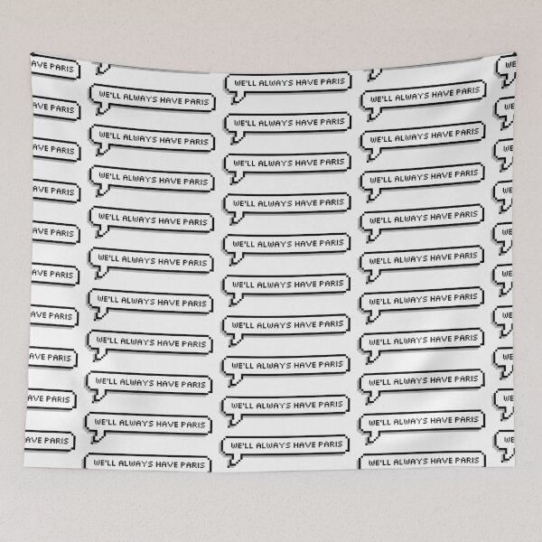 Item preview, We'll always have Paris designed and sold by honeysticks.
