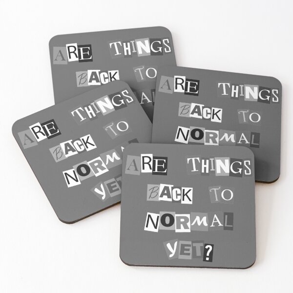 Item preview, are things back to normal yet? (black and white) designed and sold by Bryan Docherty.