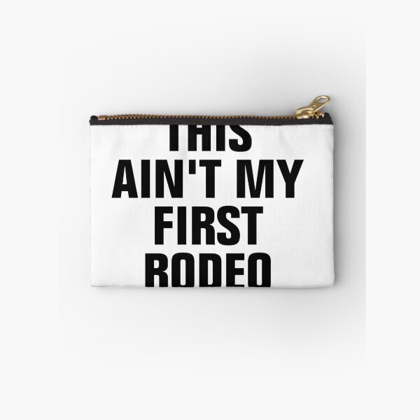 Item preview, This Aint My First Rodeo designed and sold by Andrea Lina.
