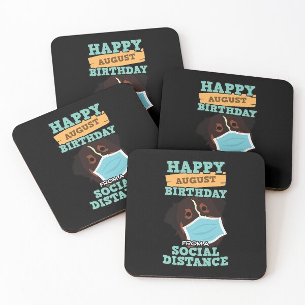 Item preview, Social Distancing Gift Happy August Birthday From An Australian Shepherd Social Distance designed and sold by Orange Pieces.
