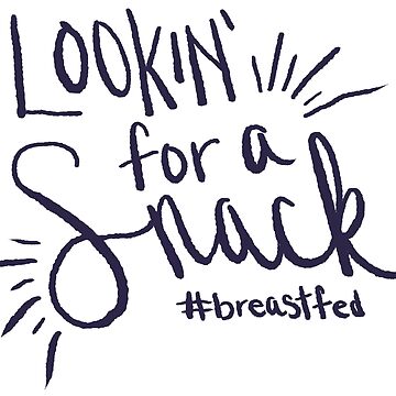 Artwork thumbnail, Lookin' for a Snack #breastfed by Becki Sturgeon
