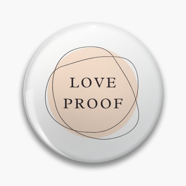 Item preview, Loveproof designed and sold by Chasebear.