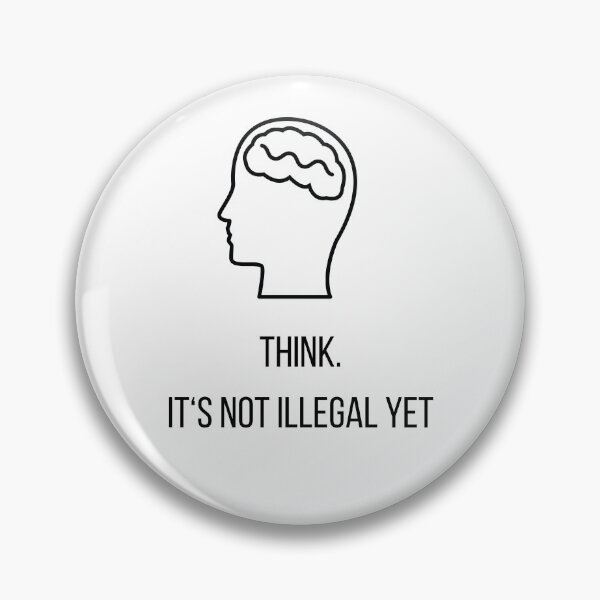 Item preview, Think. It's not illegal yet. designed and sold by INTROVERT-STORE.