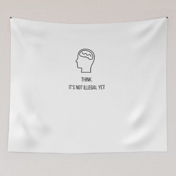 Item preview, Think. It's not illegal yet. designed and sold by INTROVERT-STORE.