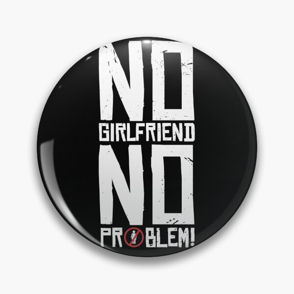 Item preview, No Girlfriend No Problem designed and sold by Dewirumbaina.
