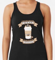 Getränk der Verdammten Tanktop für Frauen