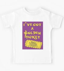 I've Got A Golden Ticket Kids T-Shirt