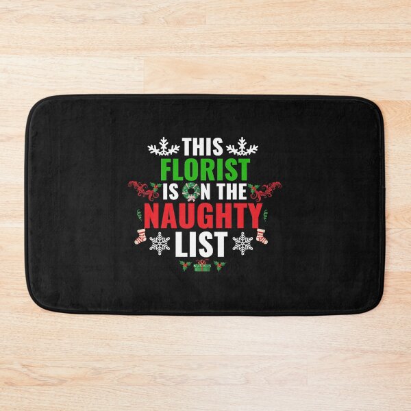 Item preview, This Florist is on the Naughty list Christmas Xmas designed and sold by losttribe.