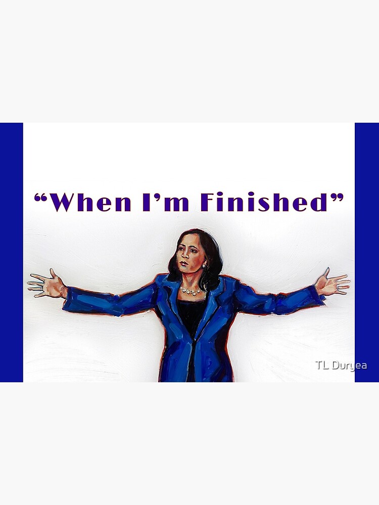 When I'm Finished by FloraAndMay