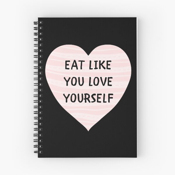 Item preview, Eat like you love yourself designed and sold by Si-Weiya.