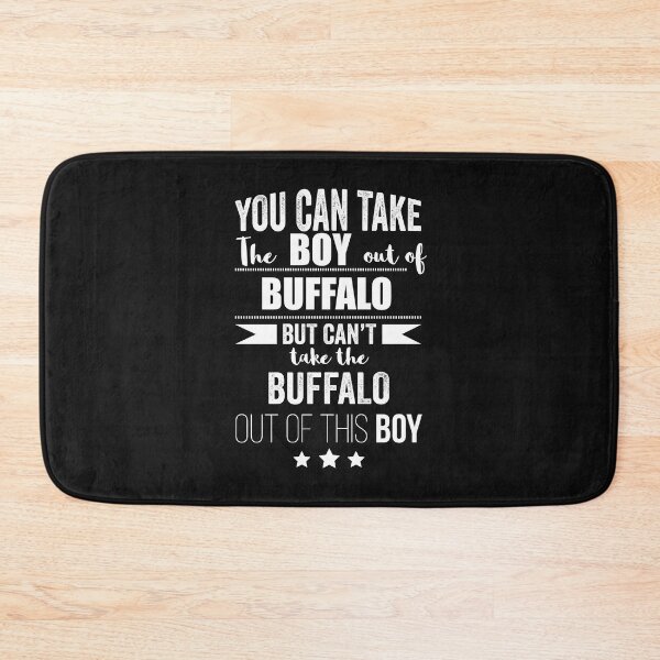 Item preview, Can take the boy out of Buffalo but Can't take the Buffalo out of the boy designed and sold by losttribe.
