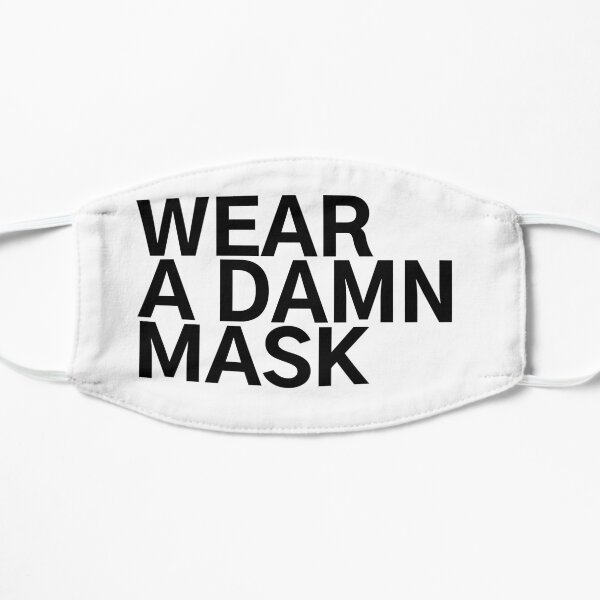 #WearADamnMask Wear A Damn Mask Mask