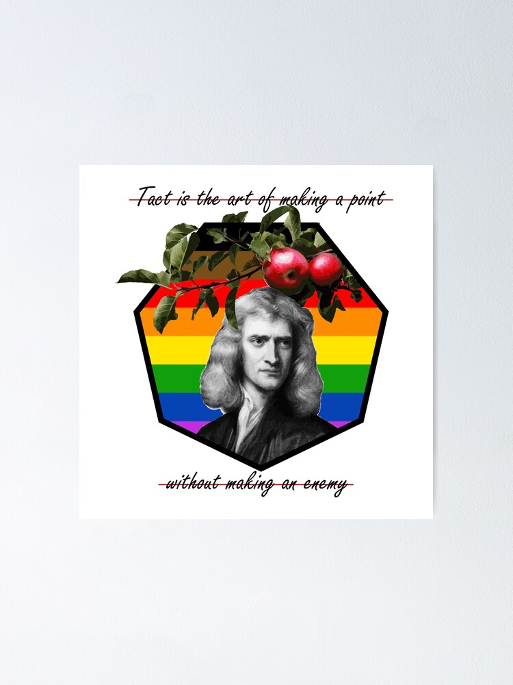 Isaac Newton Lgbt Lgbt Collection Poster For Sale By Mcimc Redbubble 3056
