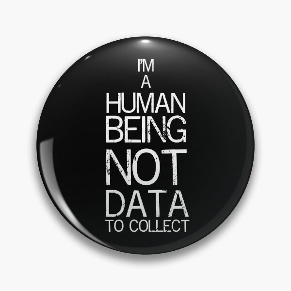 Item preview, I'm human, not Data to collect - Social Media Internet Privacy Hacktivism designed and sold by LookFrog.