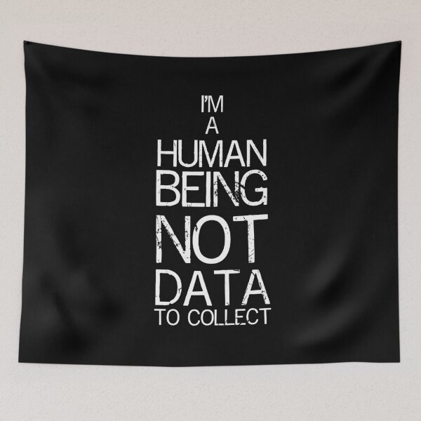 Item preview, I'm human, not Data to collect - Social Media Internet Privacy Hacktivism designed and sold by LookFrog.