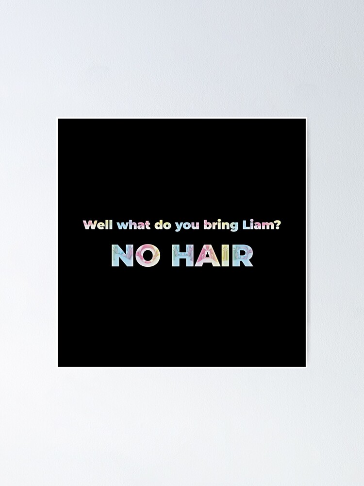Download Well What Do You Bring Liam Louis Tomlinson Quote Holo Chrome Poster By Chiiliishote Redbubble