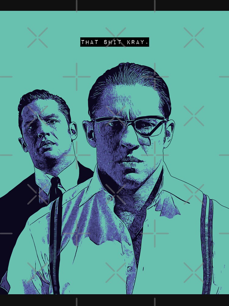"That Shit Kray (Kray Brothers)" Tshirt by tballthegreat Redbubble