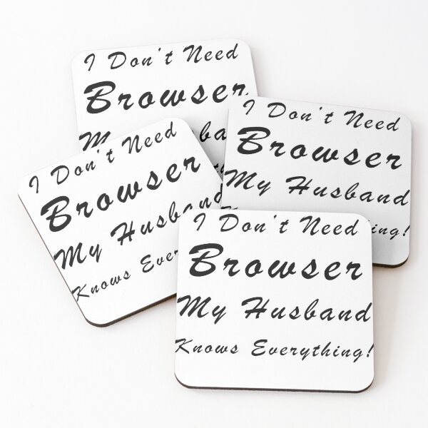 Item preview, I Don't Need Browser My Husband Knows Everything designed and sold by ilizindotcom.