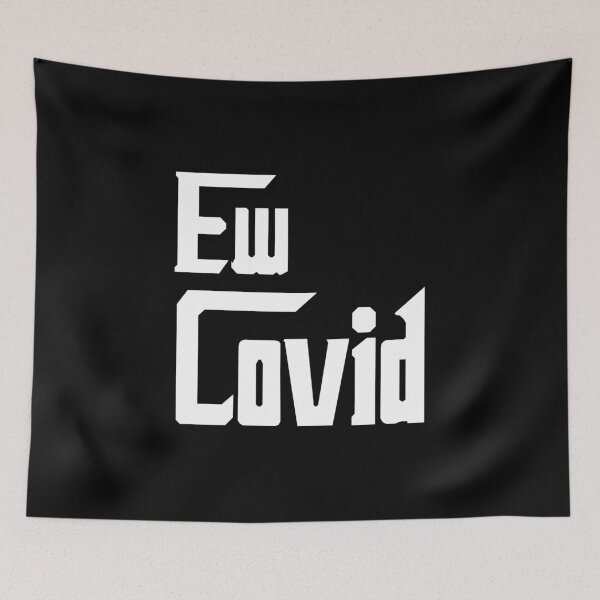 Item preview, Ew Covid designed and sold by OdmiDesign.