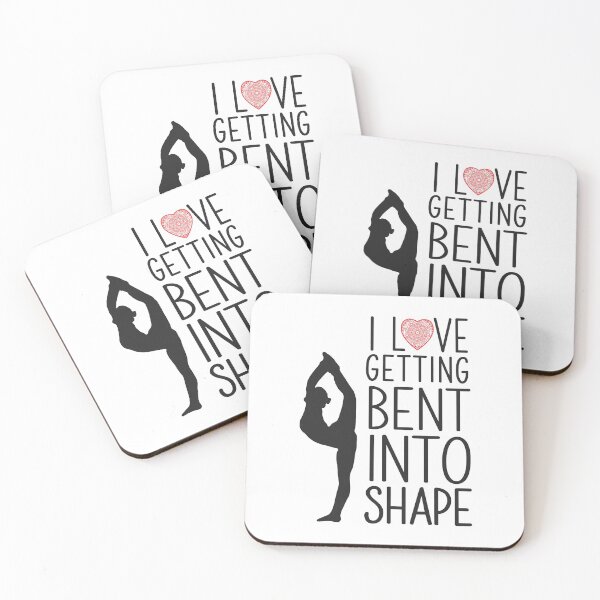 Item preview, I love Getting Bent Into Shape Yoga Design designed and sold by SideStreetPress.