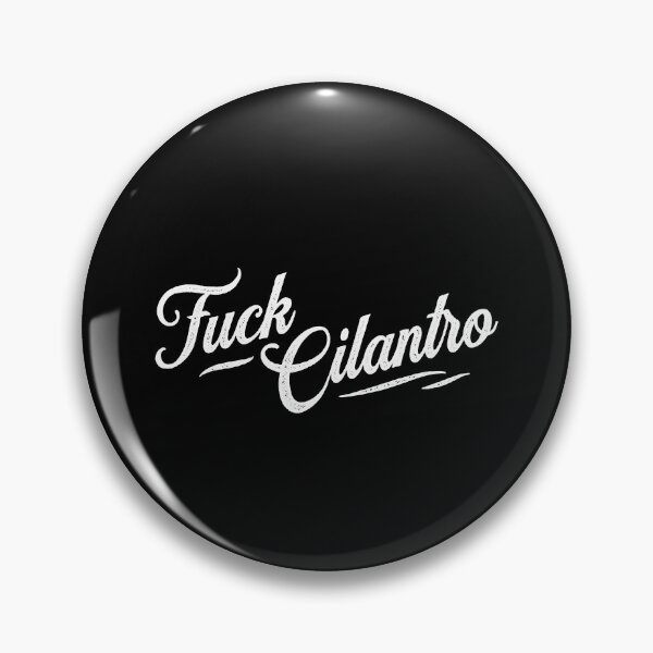 Item preview, Fuck Cilantro designed and sold by UndeadWizard.