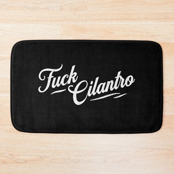 Item preview, Fuck Cilantro designed and sold by UndeadWizard.