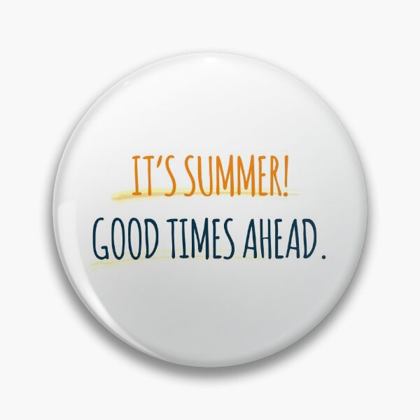 Item preview, It's Summer! Good Times Ahead. designed and sold by MSA-42.
