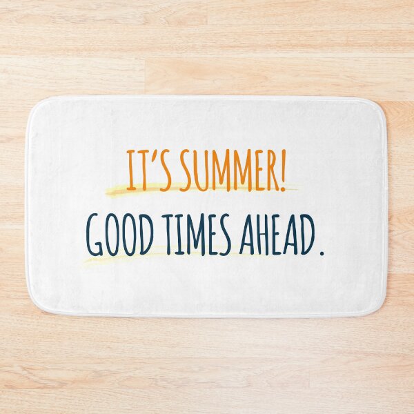 Item preview, It's Summer! Good Times Ahead. designed and sold by MSA-42.