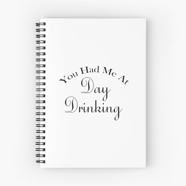 Item preview, You Had Me At Day Drinking Humorous Minimal Typography Black designed and sold by ColorMeHappy123.