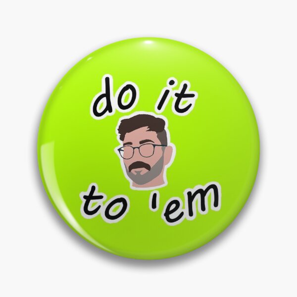 Item preview, Do It To 'Em designed and sold by hollierhn.