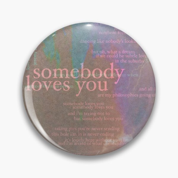 Item preview, somebody loves you - love is not dying jeremy zucker typographic designed and sold by hilariffic.