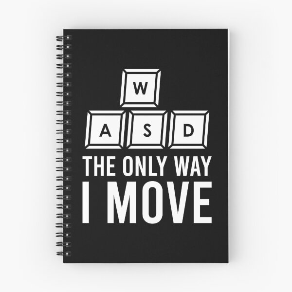 Item preview, WASD The Only Way I Move designed and sold by tonstan.