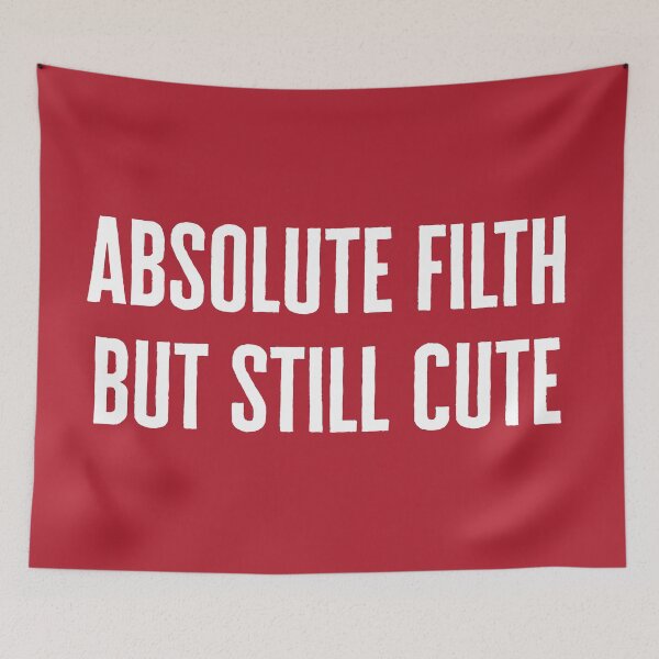 Item preview, Absolute Filth Funny Quote designed and sold by quarantine81.