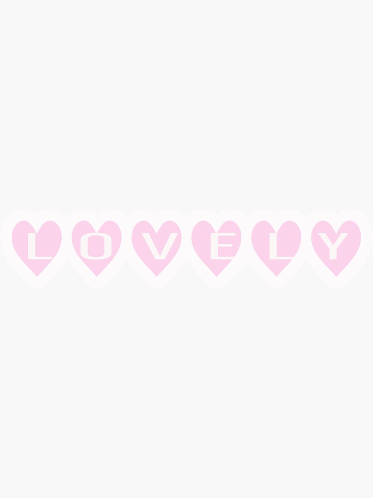"LOVELY sticker" Sticker by bellaalfonso Redbubble