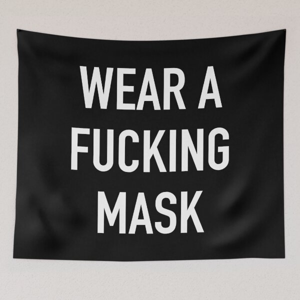 Item preview, Wear A Fucking Mask designed and sold by UndeadWizard.